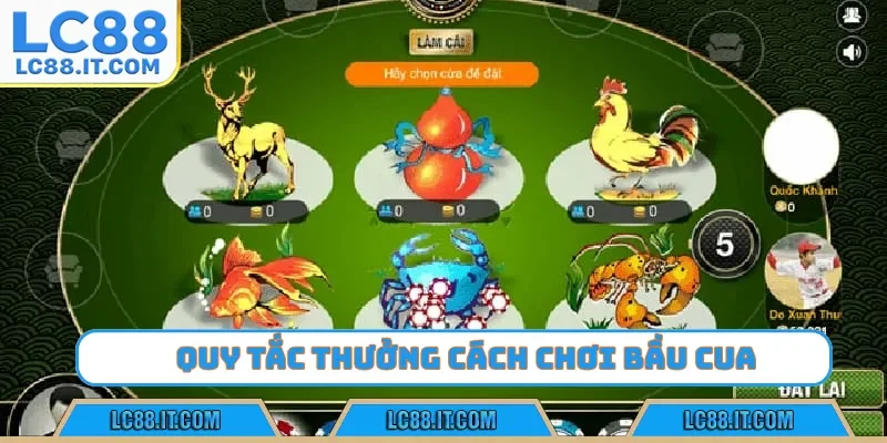 Quy tắc thưởng cách chơi bầu cua