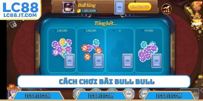 cách chơi bài bull