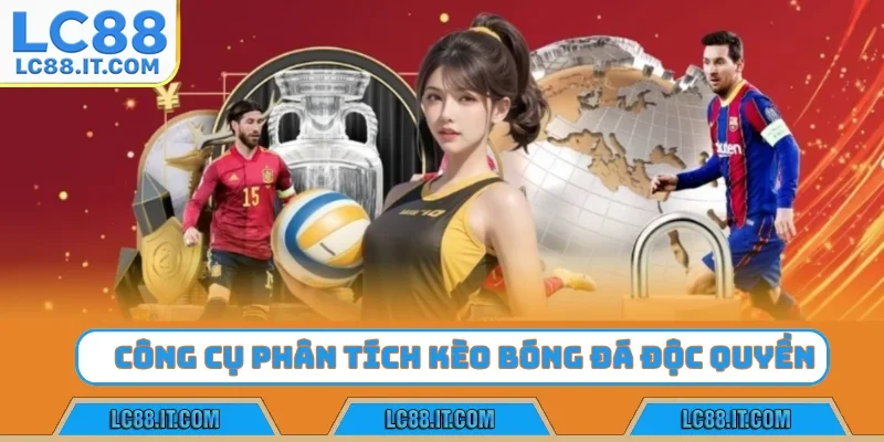 công cụ phân tích kèo bóng đá