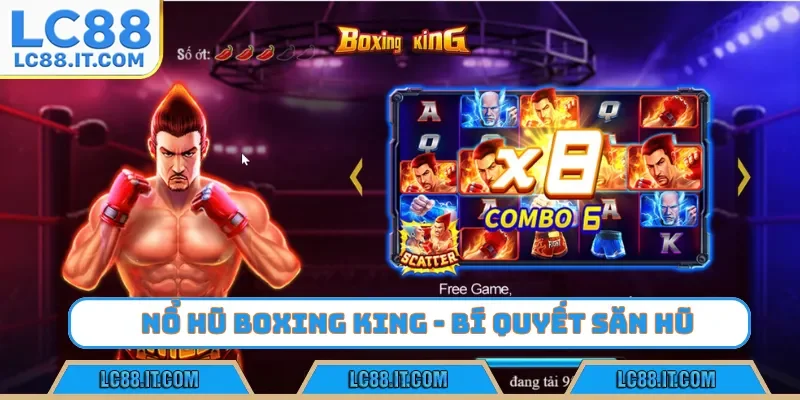 nổ hũ Boxing King LC88